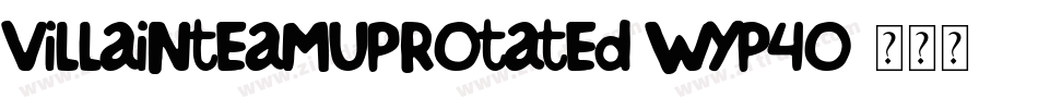VillainTeamUpRotated-Wyp4O字体转换