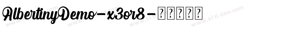 AlbertinyDemo-x3or8字体转换