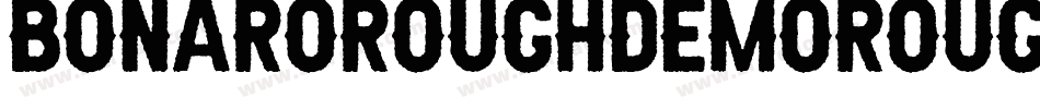 BonaroRoughDemoRough-gxw64字体转换