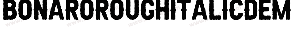 BonaroRoughItalicDemoRoughItalic-owvn4字体转换