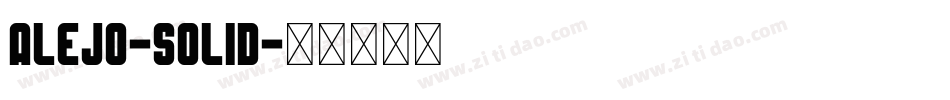 Alejo-Solid字体转换