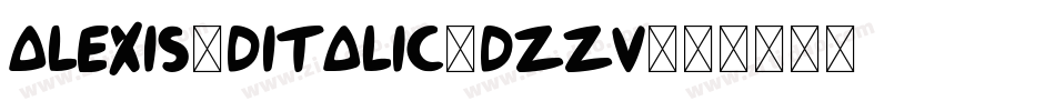 Alexis3DItalic-dZZV字体转换
