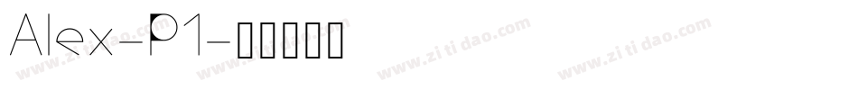Alex-P1字体转换