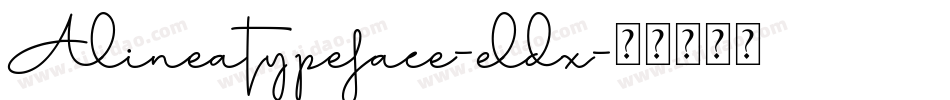 Alineatypeface-eldx字体转换