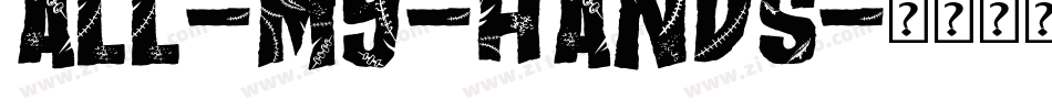 All-My-Hands字体转换