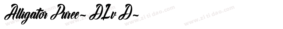 AlligatorPuree-DLvD字体转换
