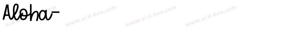 Aloha字体转换