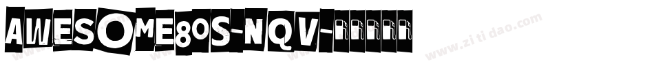 Awesome80S-nqV字体转换