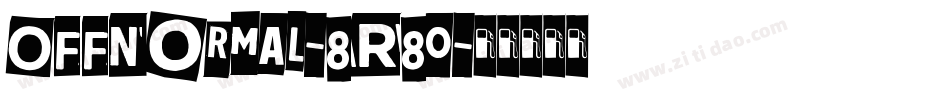 OffNormal-8R80字体转换