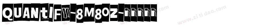 Quantify-8M80Z字体转换