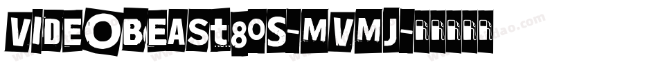 Videobeast80S-MVMJ字体转换