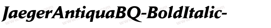 JaegerAntiquaBQ-BoldItalic字体转换