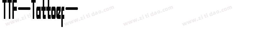 TTF-Tattoef字体转换