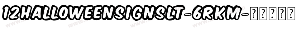 12HalloweenSignsLt-6RKM字体转换