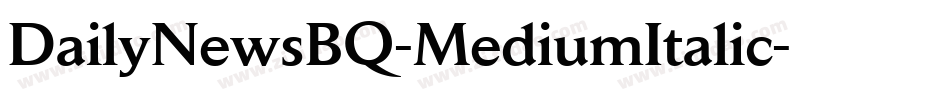 DailyNewsBQ-MediumItalic字体转换