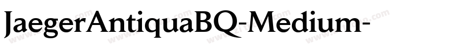 JaegerAntiquaBQ-Medium字体转换