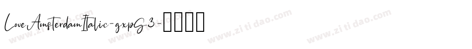 LoveAmsterdamItalic-gxpG3字体转换