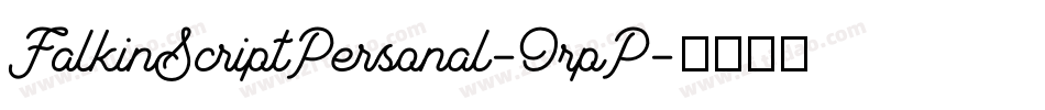 FalkinScriptPersonal-OrpP字体转换