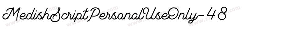 MedishScriptPersonalUseOnly-48eW字体转换