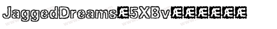 JaggedDreams-5XBv字体转换