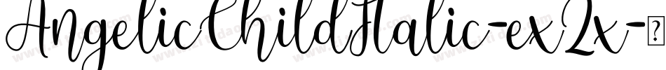 AngelicChildItalic-ex2x字体转换
