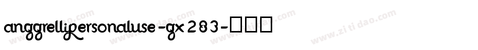 AnggrelliPersonalUse-gx283字体转换