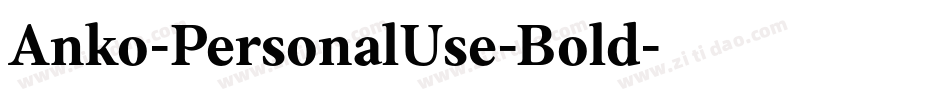 Anko-PersonalUse-Bold字体转换