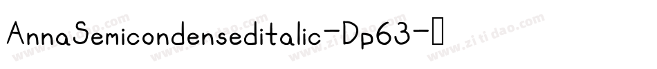 AnnaSemicondenseditalic-Dp63字体转换