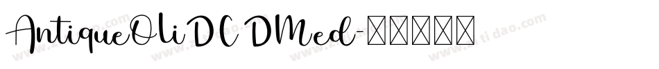 AntiqueOliDCDMed字体转换
