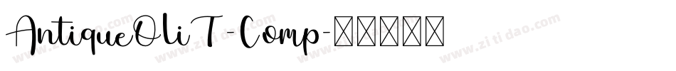 AntiqueOliT-Comp字体转换