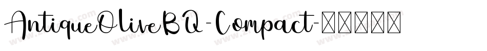 AntiqueOliveBQ-Compact字体转换