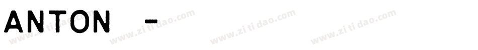 anton字库字体转换