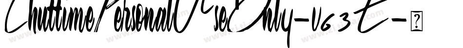 ChuttimePersonalUseOnly-v63E字体转换