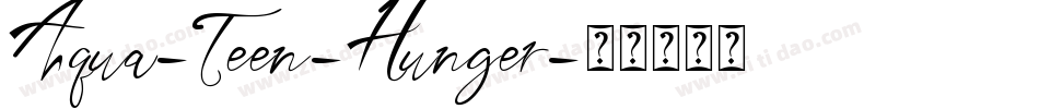 Aqua-Teen-Hunger字体转换