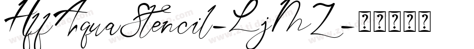 HffAquaStencil-LjMZ字体转换