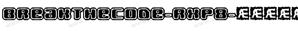 Breakthecode-rXp8字体转换