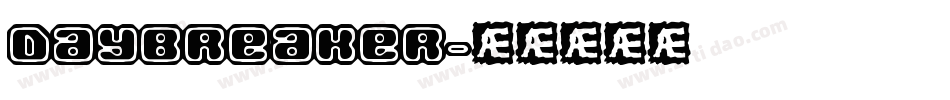 Daybreaker字体转换