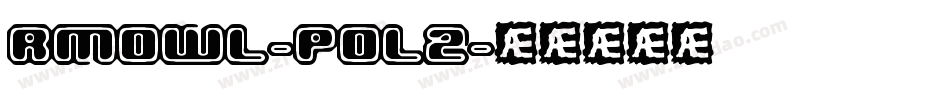 Rmowl-POl2字体转换