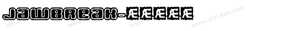 jawbreak字体转换