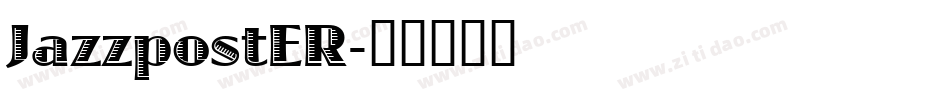 JazzpostER字体转换