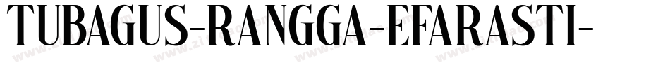 Tubagus-Rangga-Efarasti字体转换