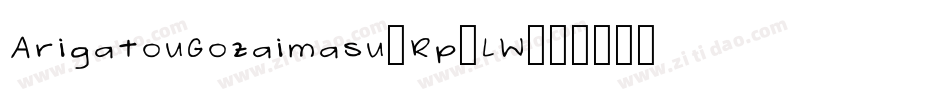 ArigatouGozaimasu-Rp0LW字体转换