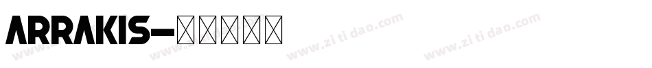 Arrakis字体转换