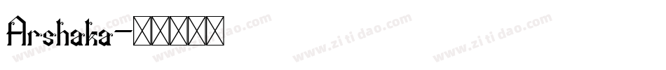 Arshaka字体转换