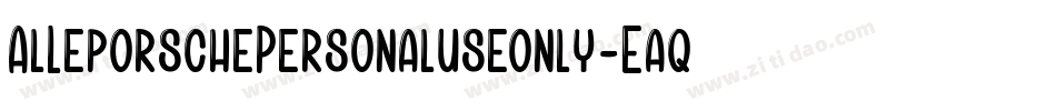 AlLeporschePersonaluseonly-Eaqln字体转换