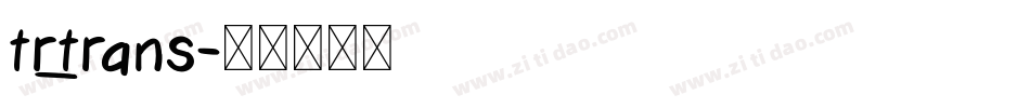 tr_trans字体转换