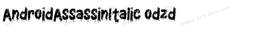 AndroidAssassinItalic-odzd字体转换