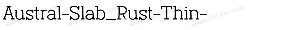 Austral-Slab_Rust-Thin字体转换
