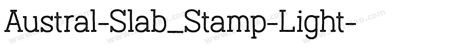Austral-Slab_Stamp-Light字体转换