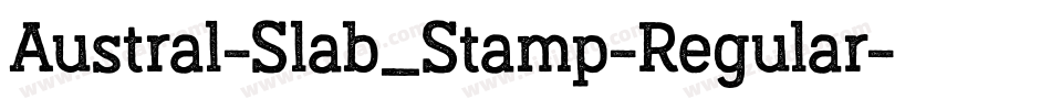 Austral-Slab_Stamp-Regular字体转换